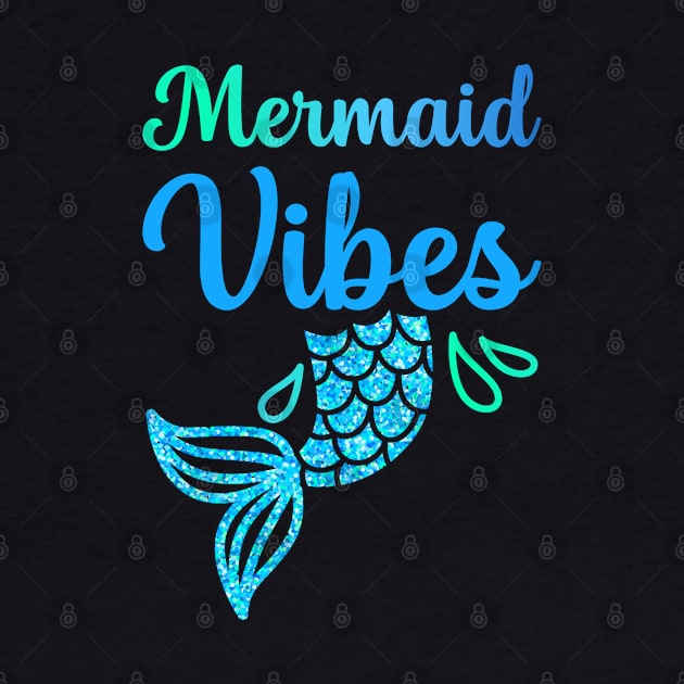 Mermaid Vibes Funny Mermaid For Women Girls Mythical Creature Mermaid by Rosemat